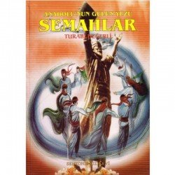 Anadolu`nun Gülen Yüzü Semahlar