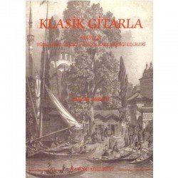 Klasik Gitarla Sevilen Türk Müziği Şarkıları