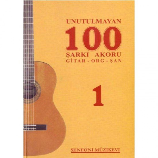 Unutulmayan 100 Şarkı 1