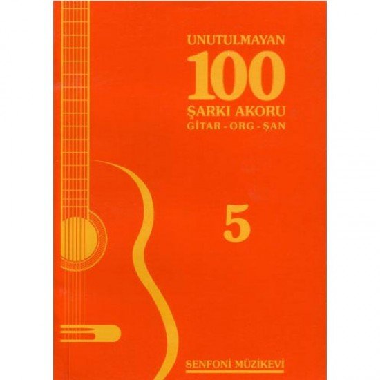 Unutulmayan 100 Şarkı 5